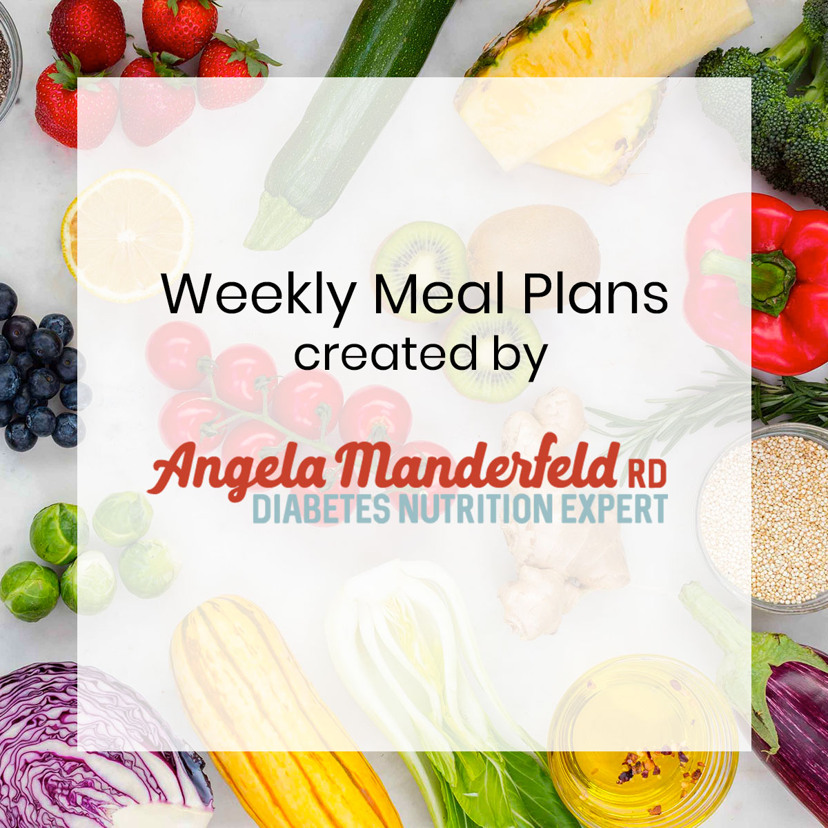 Meal Plans from Diabetes Nutrition Expert Angela Manderfeld